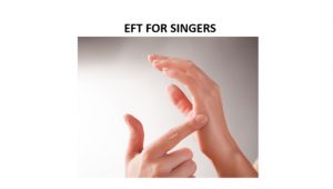 EFT for singers with performance anxiety