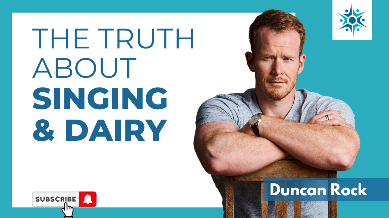 The truth about singing and dairy